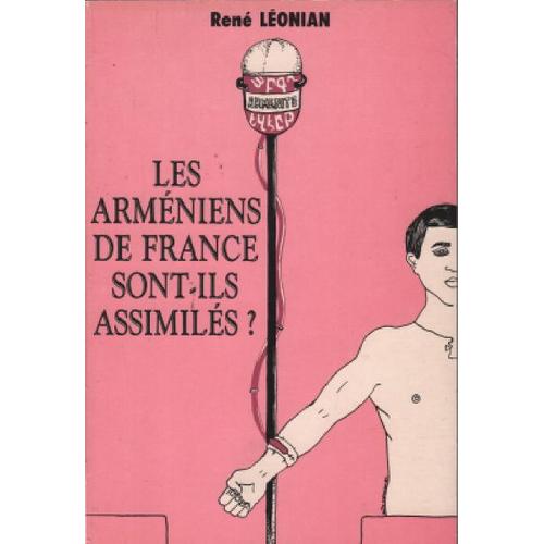 Les Arméniens De France Sont-Ils Assimilés