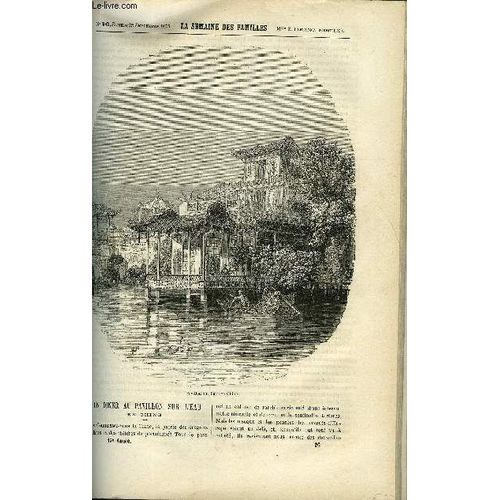 La Semaine Des Familles 17eme Annee N°26 - Un Diner Au Pavillon Sur L'eau De Elie Vernon, Le Premier Tour Du Monde De G. De La Landelle, Ce Qui Nous Entour Ici-Bas De H. De La Blanchere, Le ...