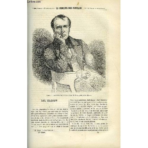 La Semaine Des Familles 17eme Annee N°36 - Paul Delaroche De Bathild Bouniol, Le Premier Tour Du Monde De G. De La Landelle, Episodes De La Vie D'homme Celebre De Victor Valmont, Naufrages ...