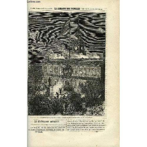 La Semaine Des Familles 17eme Annee N°48 - Le Centenaire Americain De Victor Valmont, Le Premier Tour Du Monde Iv De G. De La Landelle, Le Geai De R. Saint-Victor, Le Baron Desgenettes De ...
