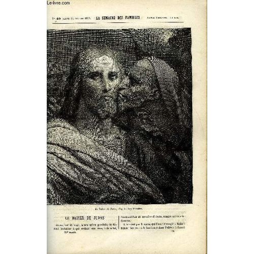 La Semaine Des Familles 21eme Annee N°46 - Le Baiser De Judas De D. Autheman, Histoire De Deux Ames V De G. De Cadoudal, Une Rose Blanche Au Pays De Souabe Ix De Therese Alphonse Karr, Le ...