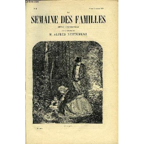 La Semaine Des Familles 11eme Annee N°1 - L'enfant Perdu De Felix-Henri, Souvenirs D'une Jeune Fille De Etienne Marcel, Dunkerque De Alfred Nettement Fils, Fleur-De-Bluet Ou ...