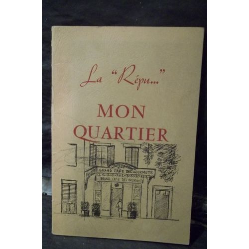 La ""Repu"" Mon Quartier