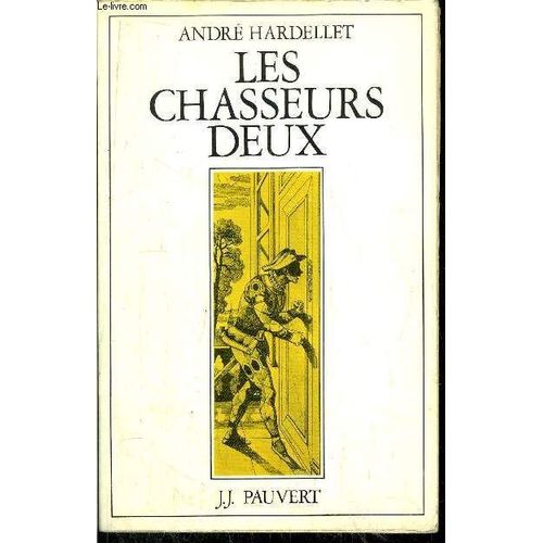 Les Chasseurs Deux