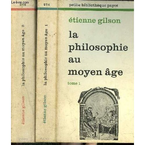 La Philosophie Au Moyen Age - Tome I+Ii - 2 Volumes- Collection Petite Bibliotheque N°274+275 / Sommaire : Les Pères Grecs Et La Philosophie - Les Pères Latins Et La Philosophie - De L'essor ...