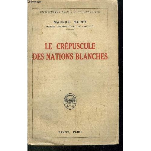 Le Crepuscule Des Nations Blanches