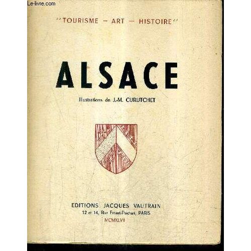 Alsace / Collection Tourisme Art Histoire.