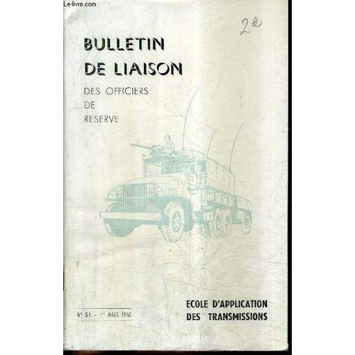 Bulletin De Liaison Des Officiers De Reserve N°51 1er Mars 1960 - L'opération Muguet - Radar Et Technique Moderne - Le Livret Des Cadres De Réserve - Liste Des Documents Édités Par L'eat - ...