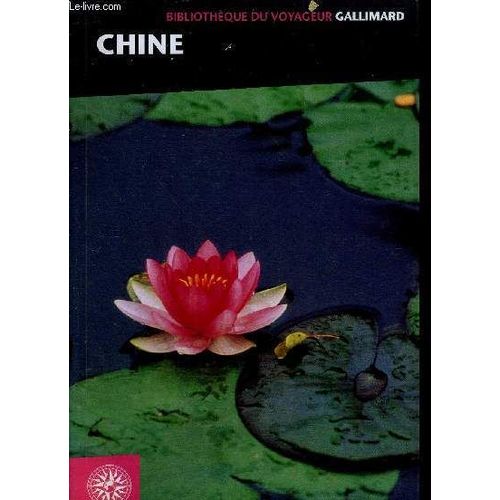 Chine / Bibliotheque Du Voyageur