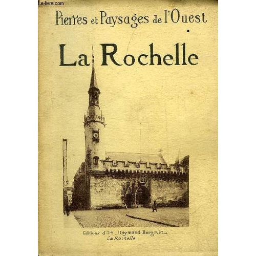 La Rochelle - Collection Pierres Et Paysages De L'ouest.