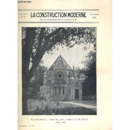 La Construction Moderne - 45e Volume (1929-1930) - Fascicule N°13 - Bloemendaal (Hollande), Exposition D'art Religieux Au Musée Galliera, Les Installations Frigorifiques (Suite)...