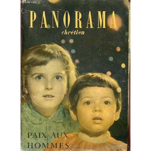 Panorama Chretien N°10 / Decembre 1957 - Paix Aux Hommes / Socradel (Poste Portatif) Pathé (Caméra-Projecteur)Schneider (Radio-Télévision) Clerget (Vins)Ropiteau (Vins)Horlogers Réunis ...