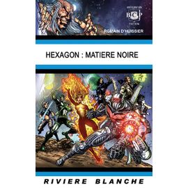 Hexagon : Matière Noire