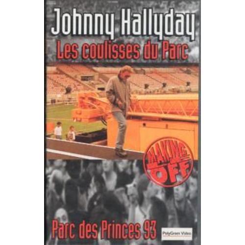 Johnny Hallyday - Les Coulisses Du Parc (Parc Des Princes 93 / Making Off )