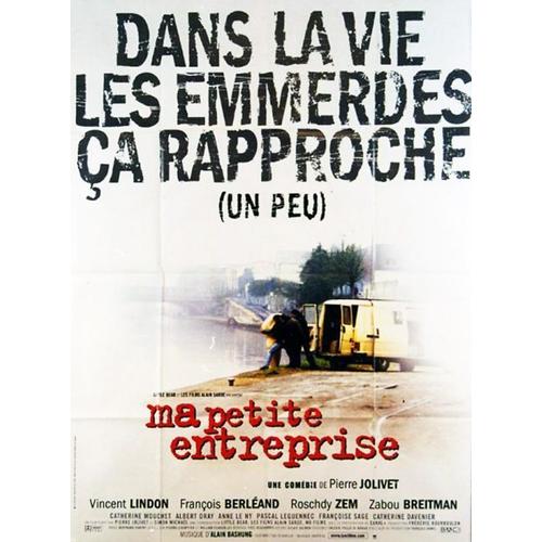 Ma Petite Entreprise - Affiche Originale De Cinéma - Format 120x160 Cm - Un Film De Pierre Jolivet Avec Vincent Lindon, François Berléand, Roschdy Zem, Zabou Breitman, Albert Dray - Année 1999