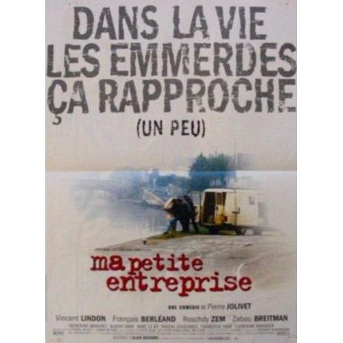 Ma Petite Entreprise - Affiche Originale De Cinéma - Format 40x60 Cm - Un Film De Pierre Jolivet Avec Vincent Lindon, François Berléand, Roschdy Zem, Zabou Breitman, Albert Dray - Année 1999