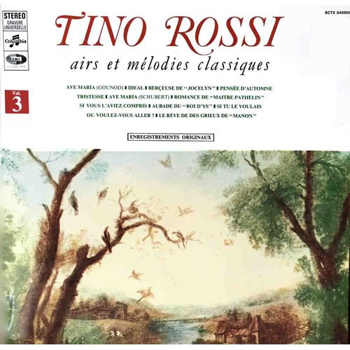 Emi Sctx 340509 - Tino Rossi  - "Airs Et Mélodies Classiques" - Volume 3