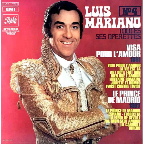 Emi C 062-10404 -  Luis Mariano - "Toutes Ses Opérettes" - Volume 4 - "Visa Pour L'amour" (1961) - "Le Prince De Madrid" (1967)