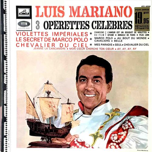 Emi Htx 40105 -  Luis Mariano - "3 Opérettes Célèbres" :  Violettes Impériales,  Le Secret De Marco Polo,  Les Chevaliers Du Ciel