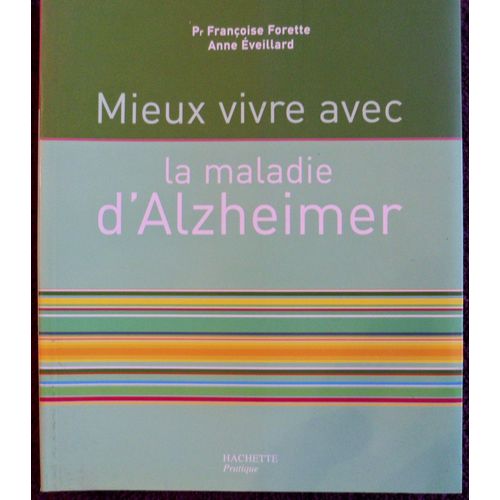 Mieux Vivre Avec La Maladie D'alzheimer