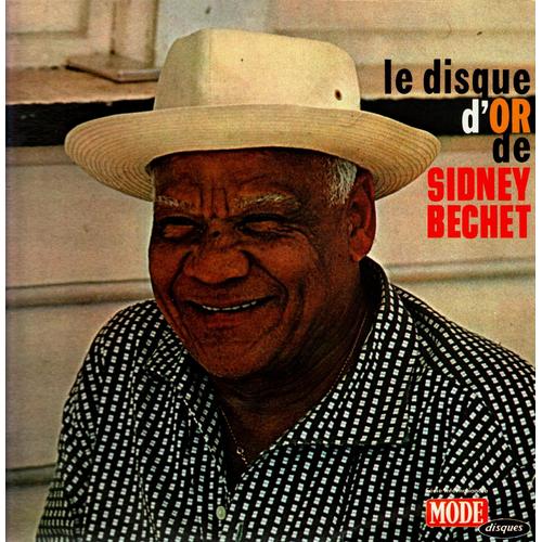 Le Disque D'or De Sidney Bechet