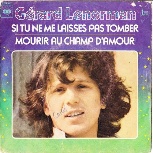 Si Tu Ne Me Laisses Pas Tomber / Mourir Au Champ D'amour