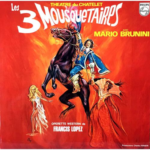 Philips Stéréo 6325 095 - "Les 3 Mousquetaires" - Francis Lopez - Théâtre Du Chatelet : Maria Candido, Mario Brunini, Nicky Nancel