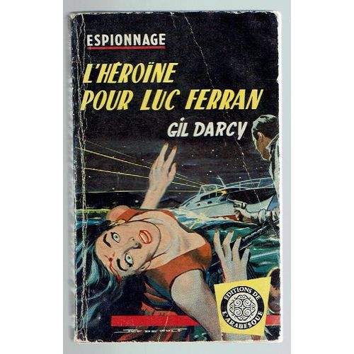 L' Héroïne Pour Luc Ferran