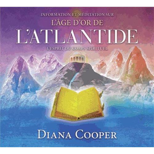 L'âge D'or De L'atlantide - Enseignement Et Méditation