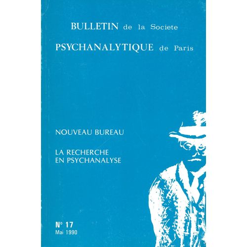 Bulletin De La Societe Psychanalytique De Paris 17 La Recherche En Psychanalyse