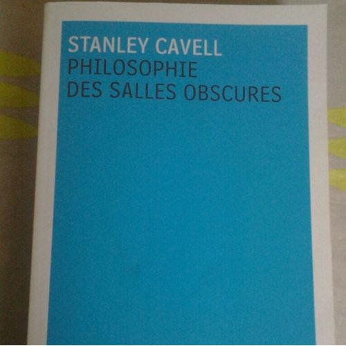 Philosophie Des Salles Obscures - Lettres Pédagogiques Sur Un Registre De La Vie Morale