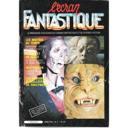 L'ecran Fantastique N° 24 : Moebius..Rene Laloux..Les Maitres Du Temps..De Feu Et De Glace..Wes Craven..