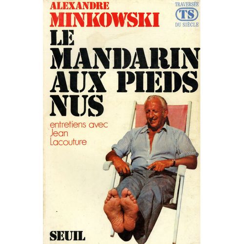 Le Mandarin Aux Pieds Nus /1975 /  Minkowski, Alexandre / Réf: 30151