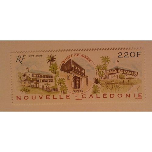 Timbre Nouvelle Calédonie 220 Francs Fort De Koné 2008 Yvert Et Tellier N° 1053 Neuf