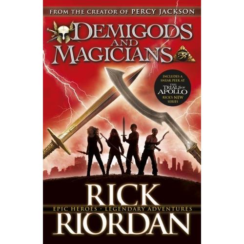 Demigods And Magicians - Three Stories From The World Of Percy Jackson And The Kane Chronicles