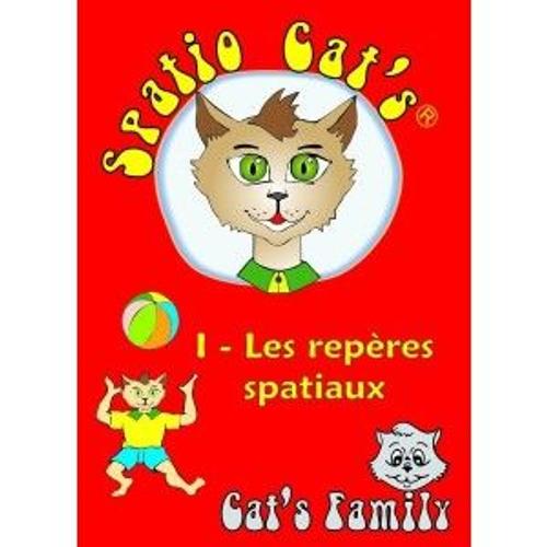 Cat's Family - Spatio Cat's 1 - Les Repères Spatiaux ( Fc-Sc1 )