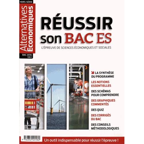 Alternatives Économiques Hors-Série Bac 2016 - Réussir Son Bac Es - L'épreuve De Sciences Économiques Et Sociales