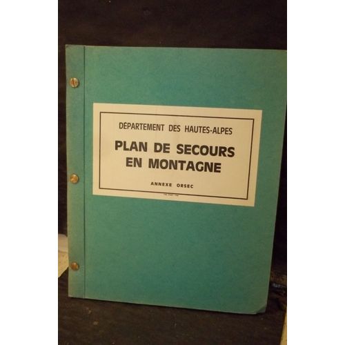 Département Des Hautes-Alpes. Plan De Secours En Montagne. Annexe Orsec.