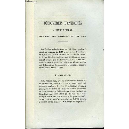 Bulletin Monumental 5e Serie, Tome 6, 44e Collection N°7 - Decouvertes D'antiquites A Vienne (Isere) Durant Les Annees 1877 Et 1878 Par J. Leblanc