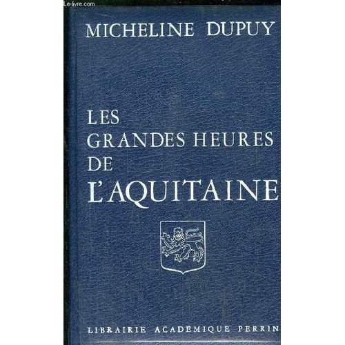 Les Grandes Heures De L'aquitaine