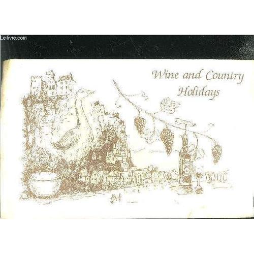 Wine And Country Holidays