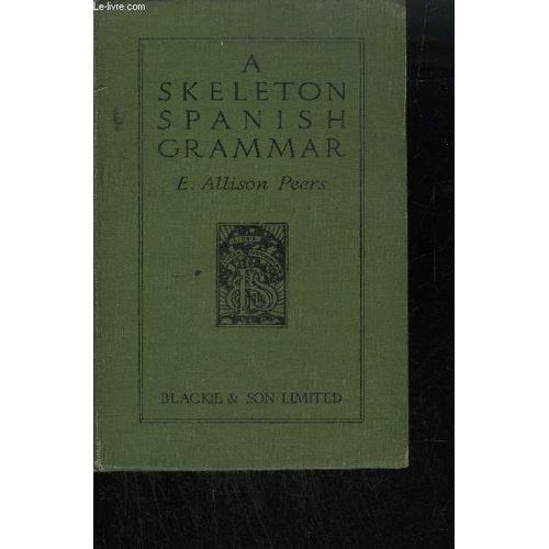 A Skeleton Spanish Grammar