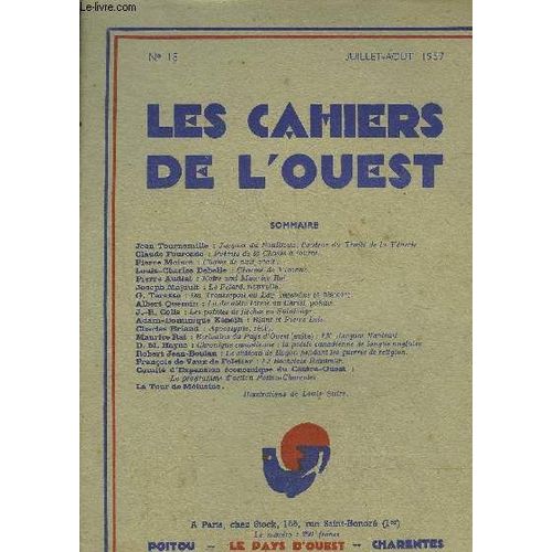 Les Cahiers De L'ouest N°18 Juillet Aout 1957 - Jacques Du Fouilloux L'auteur Du Traité De La Vénerie Par Tournemille - Poèmes De La Chasse À Courre Par Fourcade - Chasse De Nuit Récit Par ...