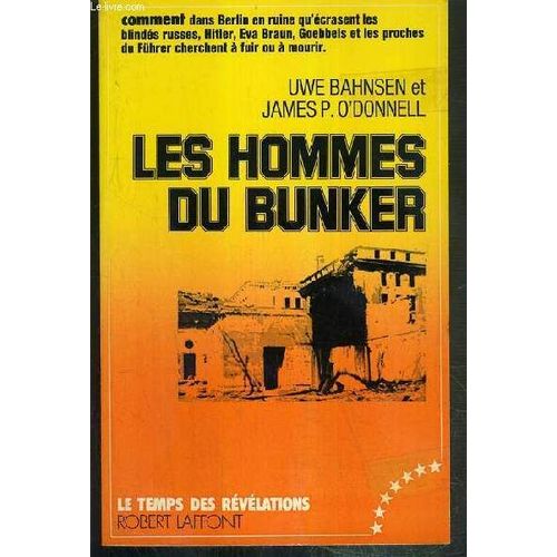 Les Hommes Du Bunker / Collection Le Temps Des Revelations