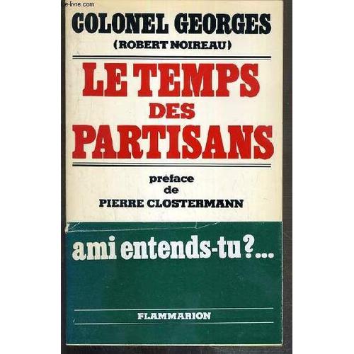 Le Temps Des Partisans - Envoi De L'auteur.