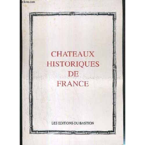 Chateaux Historiques De France - Rochefoucauld, Versailles, Maintenon, Loches, Pailly, Clisson...