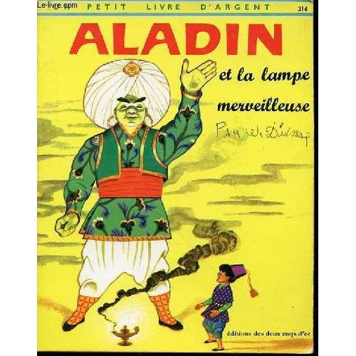 Aladin Et La Lampe Merveilleuse - Conte Des Mille Et Une Nuits / Un Petit Livre D'argent N°314.
