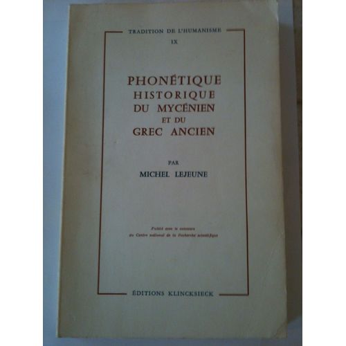 "Phonétique Historique Du Mycénien Et Du Grec Ancien"