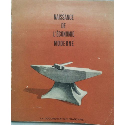 Naissance De L'economie Moderne (Ii)