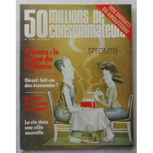 50 Millions De Consommateurs N° 77 - Mai 1977.